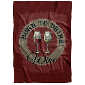 Deka Born to drink wine